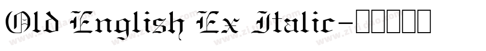 Old English Ex Italic字体转换